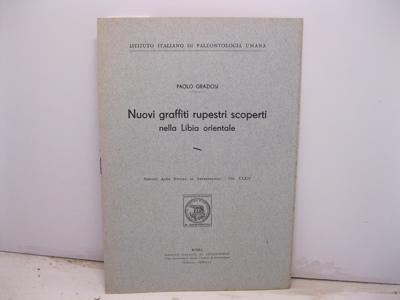 Nuovi graffiti rupestri scoperti nella Libia orientale. Estratto dalla Rivista …