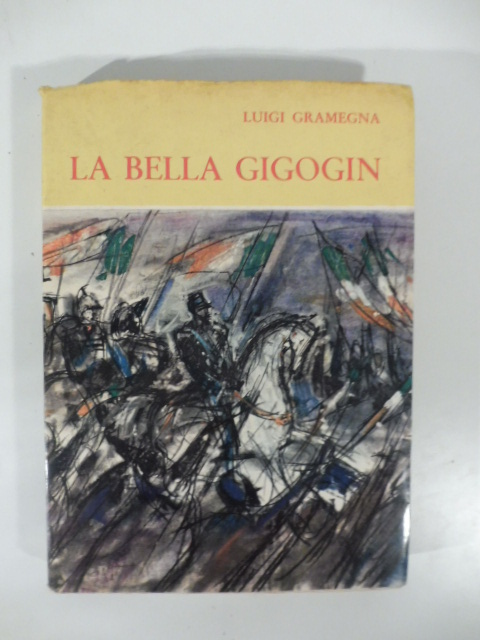 O la bella gigogin! I due droghieri. Addio mia bella …