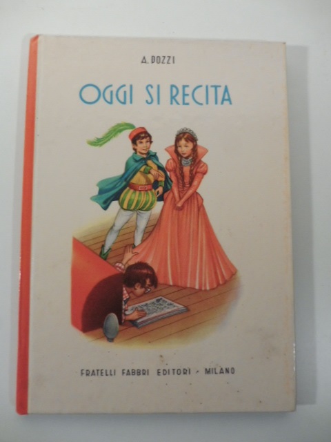 Oggi si recita, commedia a bozzetti per recitazione, Biblioteche dei …