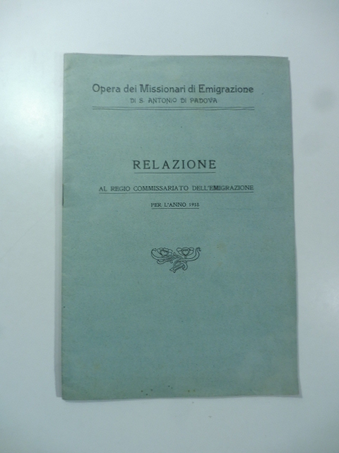 Opera dei Missionari di Emigrazione di S. Antonio di Padova. …