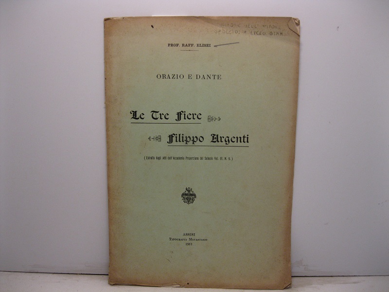 Orazio e Dante. Le tre fiere. Filippo Argenti (estratto dagli …