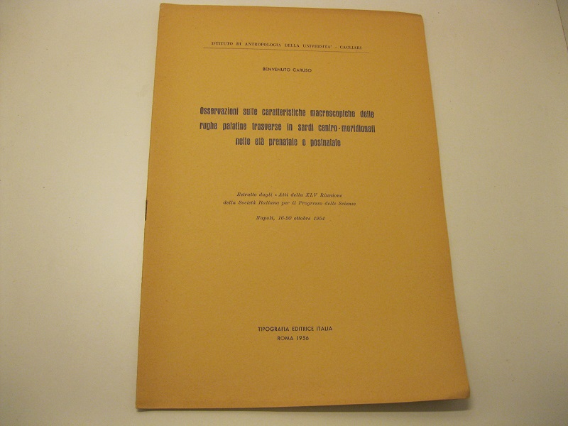 Oseervazioni sulle caratteristiche macroscopiche delle rughe palatine trasverse in sardi …