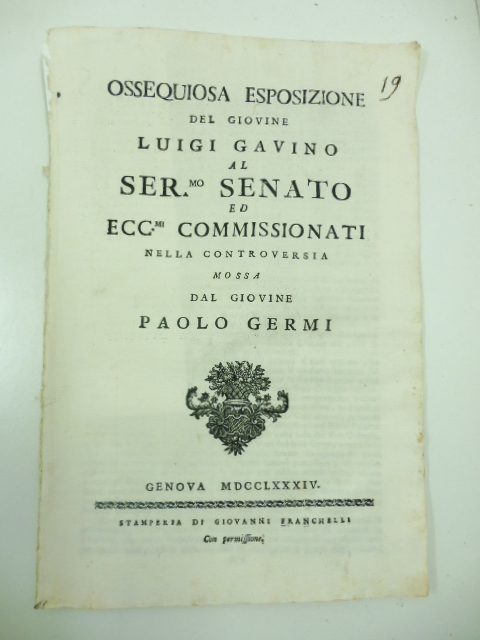 Ossequiosa esposizione del Luigi Gavino al ser.mo Senato ed ecc.mi …