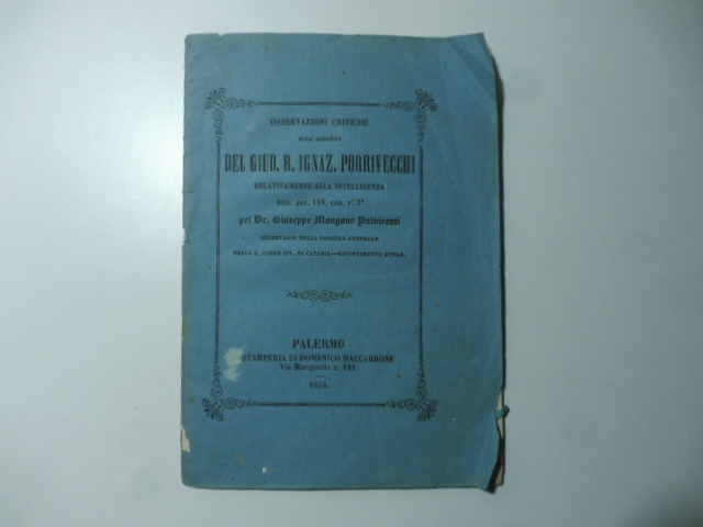 Osservazioni critiche sull'assunto del giud. R. Ignaz. Porrivecchi relativamente alla …