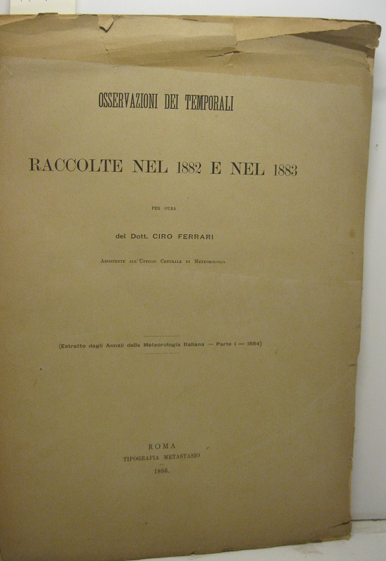Osservazioni dei temporali raccolte nel 1882 e nel 1883. Estratto …