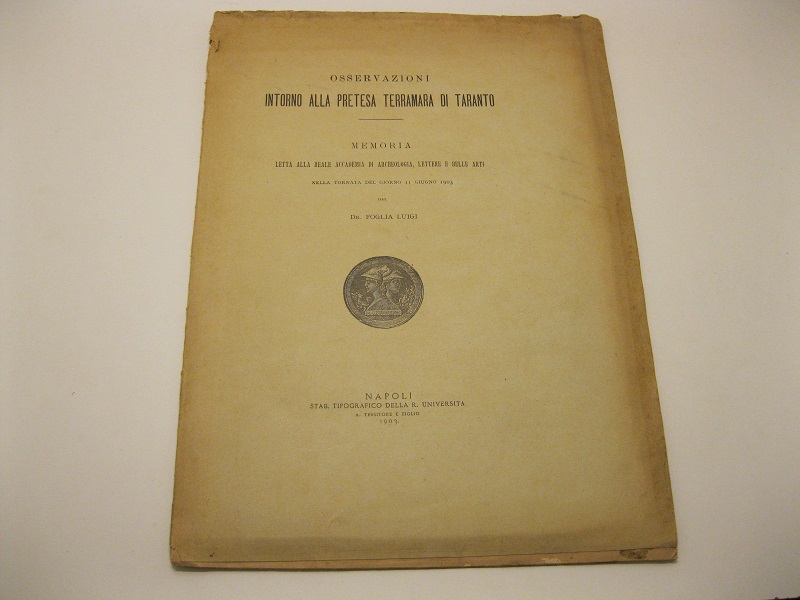 Osservazioni intorno alla pretesa terramara di Taranto. Memoria letta alla …