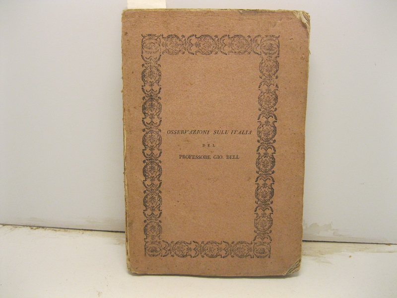 Osservazioni sull'Italia risguardanti principalmente le belle arti. Opera postuma trasportata …