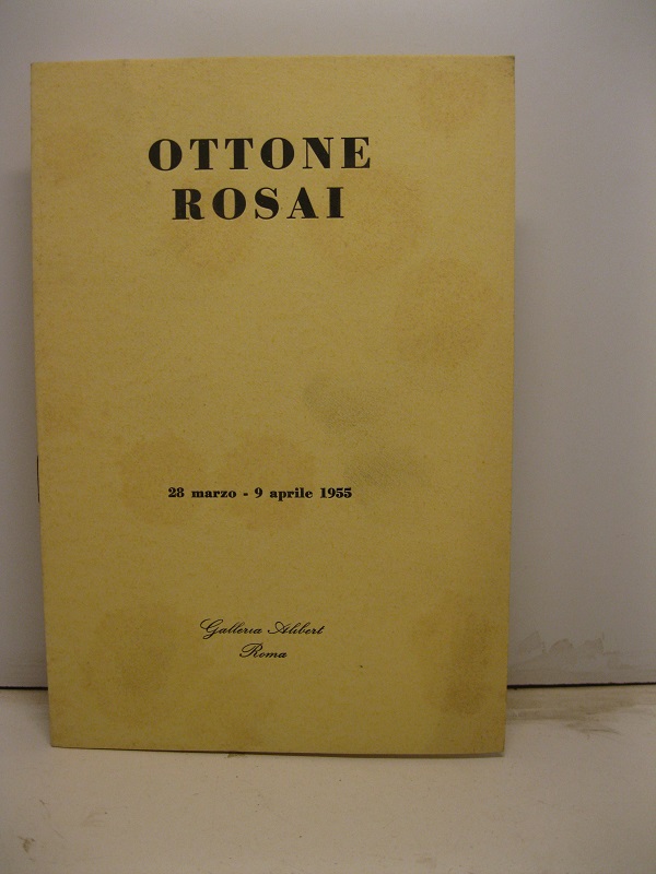 Ottone Rosai. Galleria Alibert - Roma