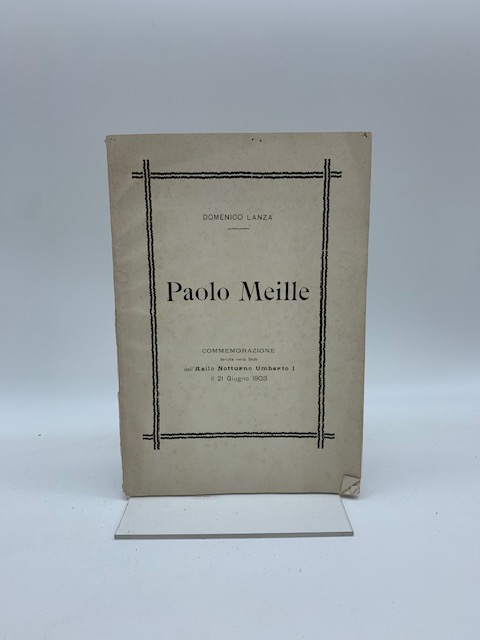 Paolo Meille. Commemorazione tenuta nella sede dell'Asilo notturno Umberto I …