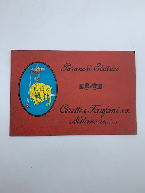 Paranchi elettrici. Ceretti & Tanfani, Milano (Bovisa)
