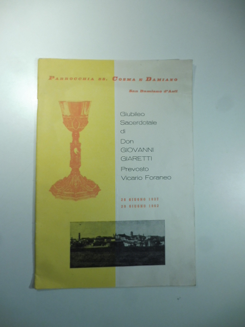 Parrocchia SS. Cosma e Damiano S. Damiano d'Asti Giubileo sacerdotale …
