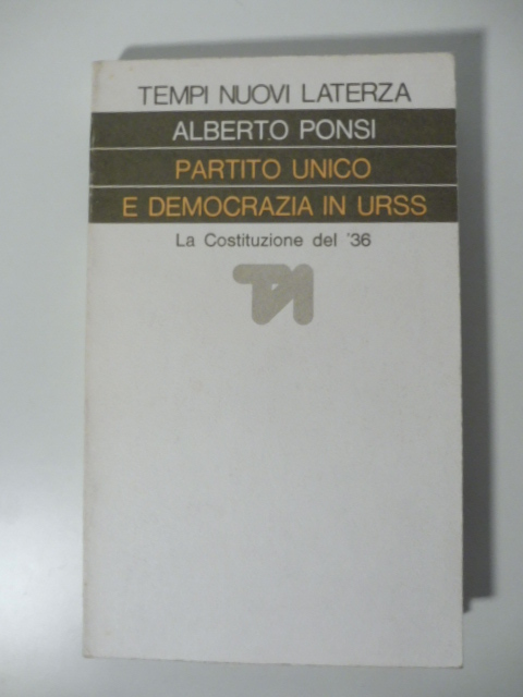 Partito unico e democrazia in URSS. La costituzione del '36