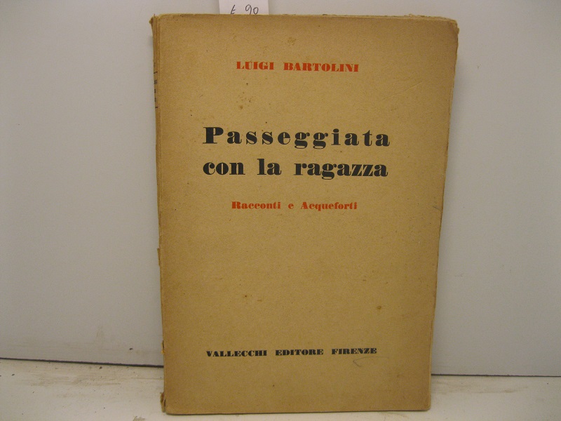 Passeggiata con la ragazza. Racconti e Acqueforti