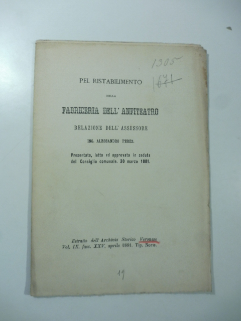 Pel ristabilimento della fabriceria dell'Anfiteatro. Relazione dell'assessore Ing. Alessandro Perez