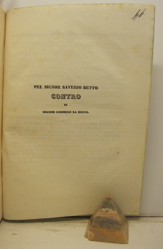Per il signor Saverio Betto. Contro il signor Carmelo La …