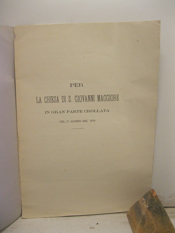 PER LA CHIESA DI S. GIOVANNI MAGGIORE in gran parte …
