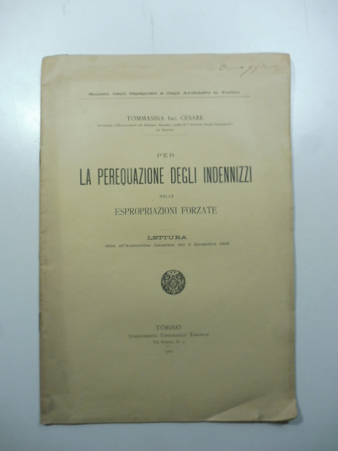 Per la perequazione degli indennizzi nelle espropriazioni forzate. Lettura