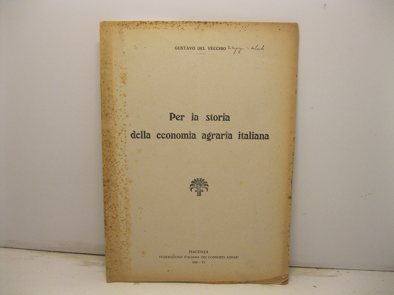 Per la storia della economia agraria italiana
