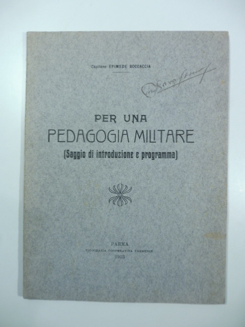 Per una pedagogia militare (saggio di introduzione e programma)