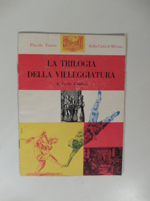Piccolo Teatro della Citta' di Milano. La trilogia della villeggiatura …