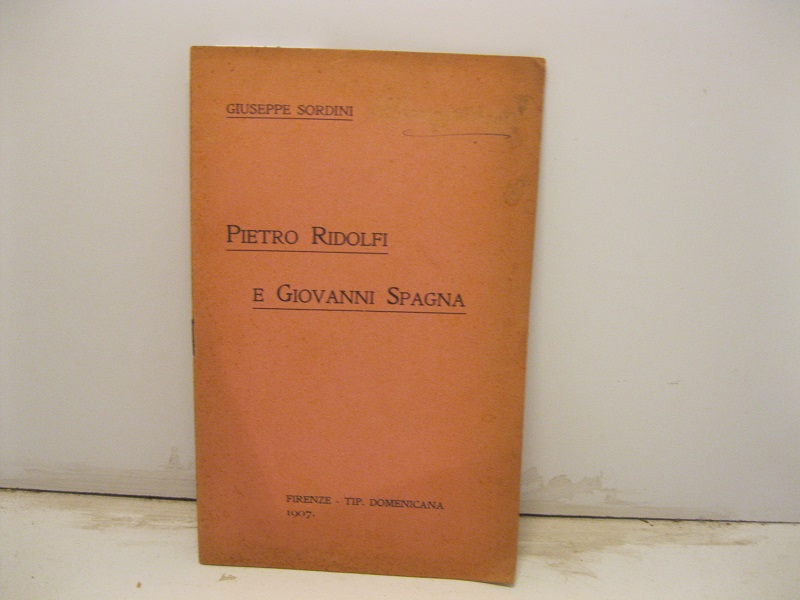 Pietro Ridolfi e Giovanni Spagna