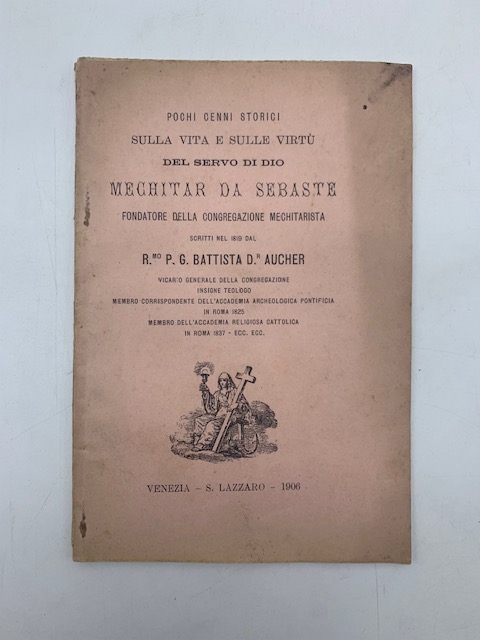 Pochi cenni storici sulla vita e sulle virtu' del servo …