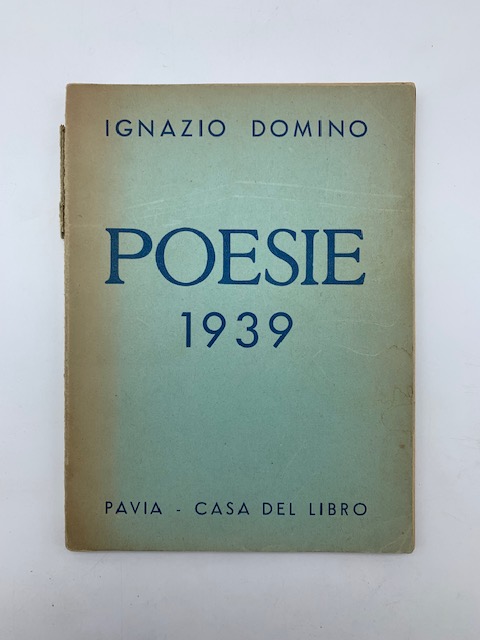 Poesie 1939. Antologia del tempo fascista