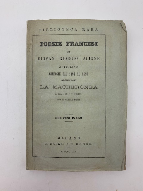 Poesie francesi di Giovan Giorgio Alione astigiano composte dal 1494 …
