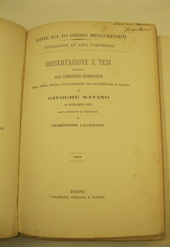Ponte sul Po presso Mezzanacorti. Fondazioni ad aria compressa. Dissertazione …