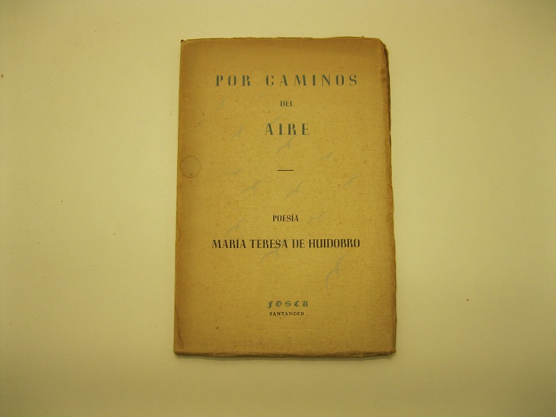 Por caminos del aire. Poesia con un nuevo canto a …