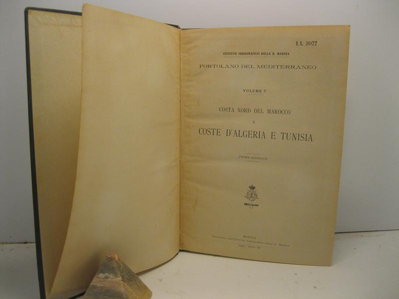 Portolano del Mediterraneo. Volume 7o: Costa nord del Marocco e …