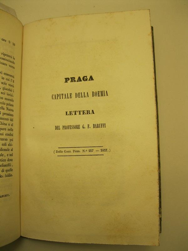 Praga capitale della Boemia. Lettera del professore G. F. Baruffi …