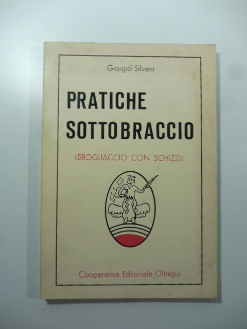 Pratiche sottobraccio (brogliaccio con schizzi)