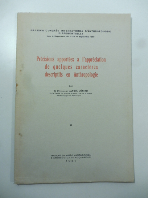 Precisions apportees a l'appreciation de quelques caracters descriptifs en Anthopologie