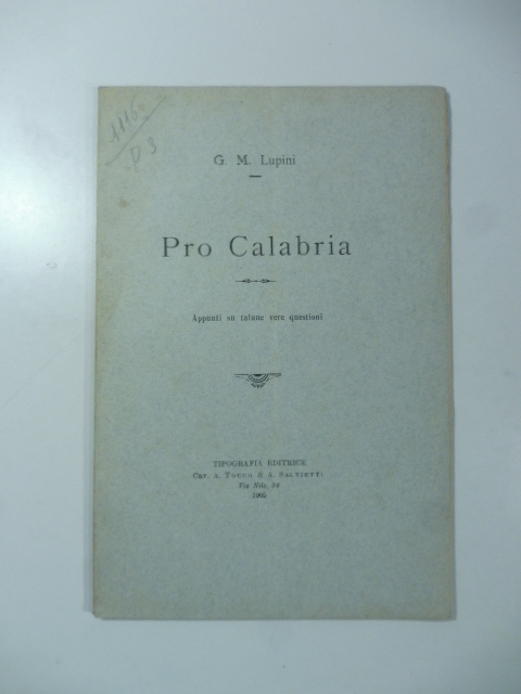 Pro Calabria. Appunti su talune vere questioni