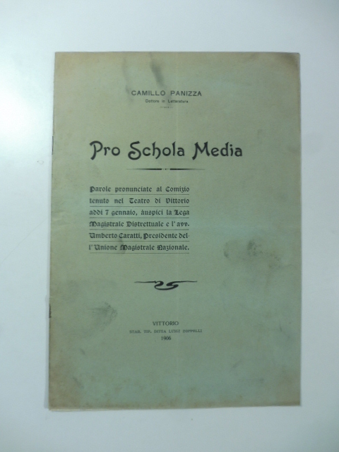 Pro Schola media. Parole pronunciate al Comizio tenuto nel Teatro …