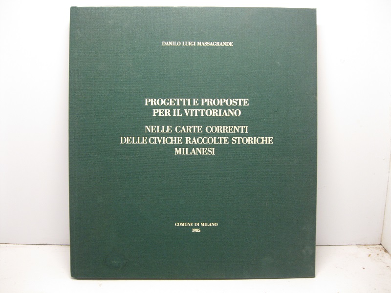 Progetti e proposte per il Vittoriano nelle carte correnti delle …