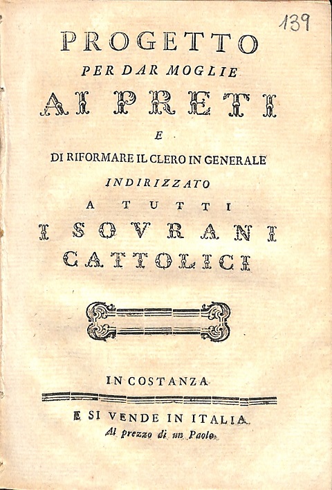 Progetto per dar moglie ai preti e di riformare il …