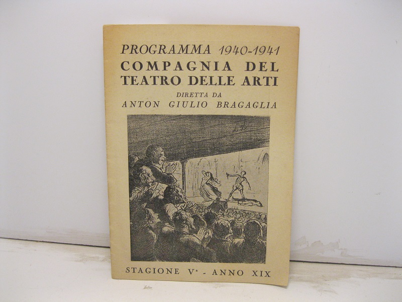 Programma 1940-1941 Compagnia del teatro delle arti diretta da Anton …