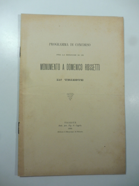 Programma di concorso per la erezione di un monumento a …