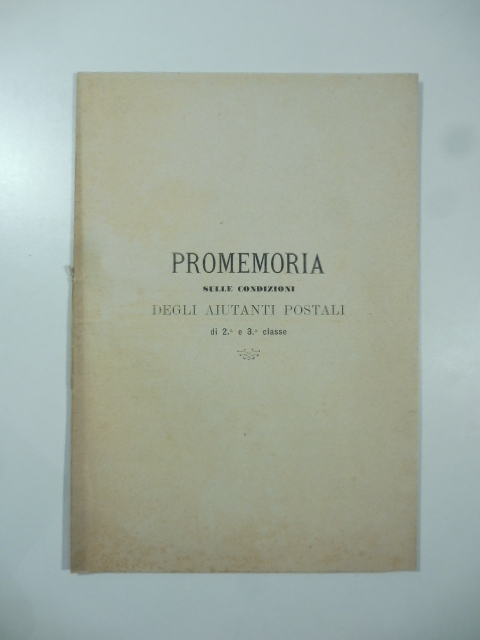 Promemoria sulle condizioni degli aiutanti postali di 2o e 3o …