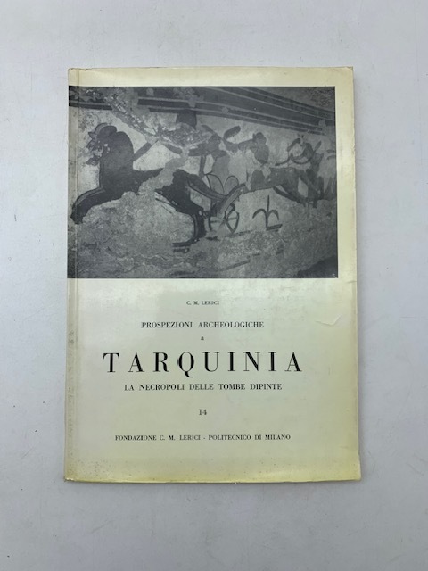 Prospezioni archeologiche di Tarquinia la necropoli delle tombe dipinte.