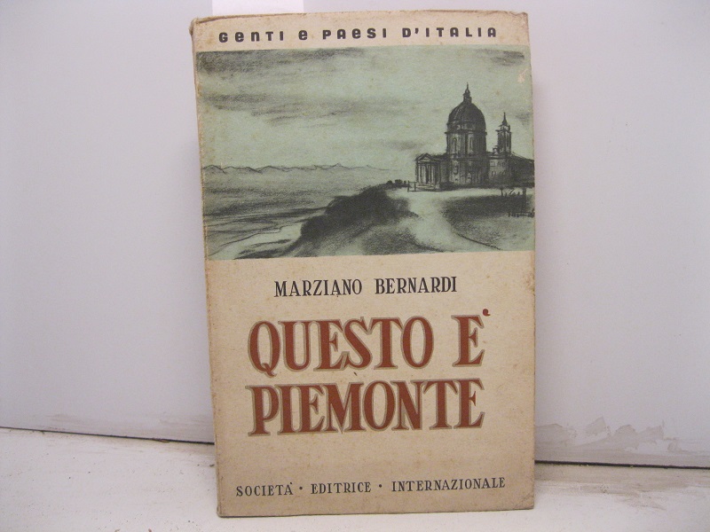 Questo e' Piemonte. Illustrazioni di Massimo Quaglino.