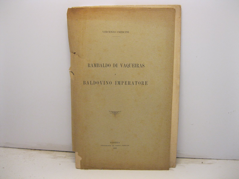 Rambaldo di Vaqueiras a Baldovino imperatore