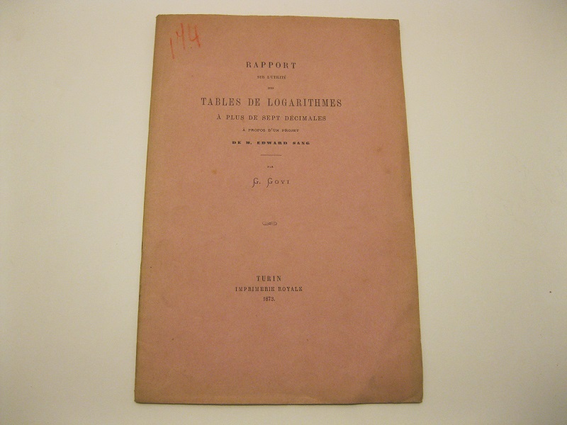Rapport sur l'utilite' des tables de logarithmes a plus de …