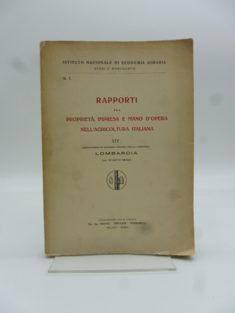 Rapporti fra proprieta', impresa e mano d'opera nell'agricoltura italiana XIV. …