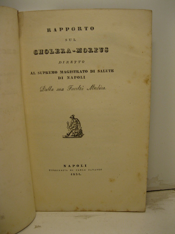Rapporto sul cholera-morbus diretto al supremo magistrato di salute di …