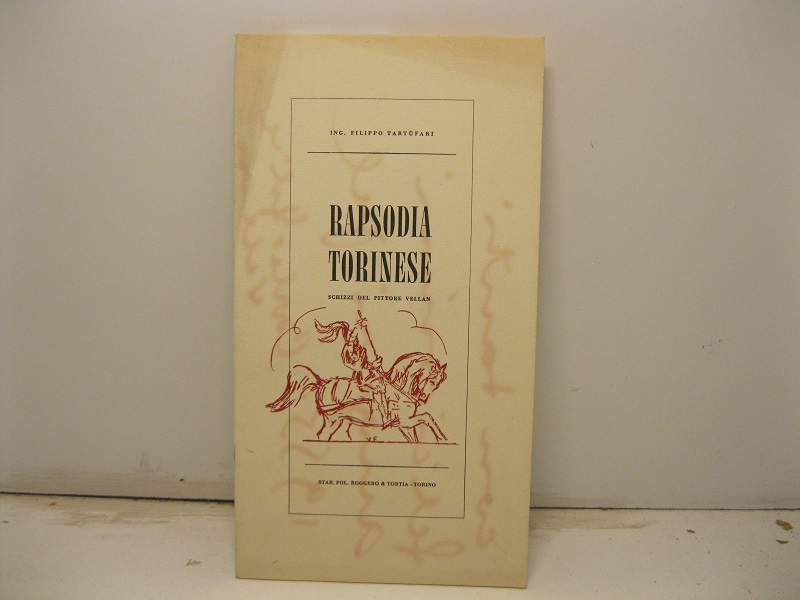 Rapsodia torinese. Schizzi del pittore Vellan