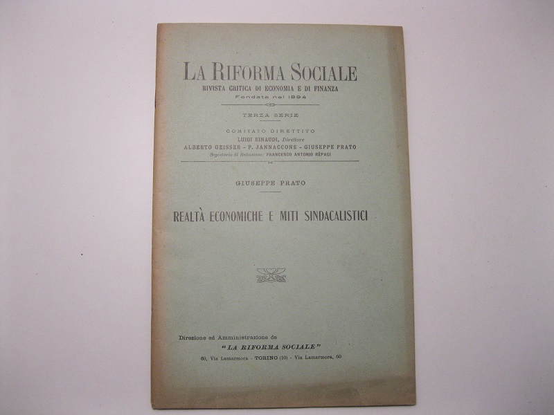 Realta' economiche e miti sindacalistici. Estratto da La riforma sociale. …