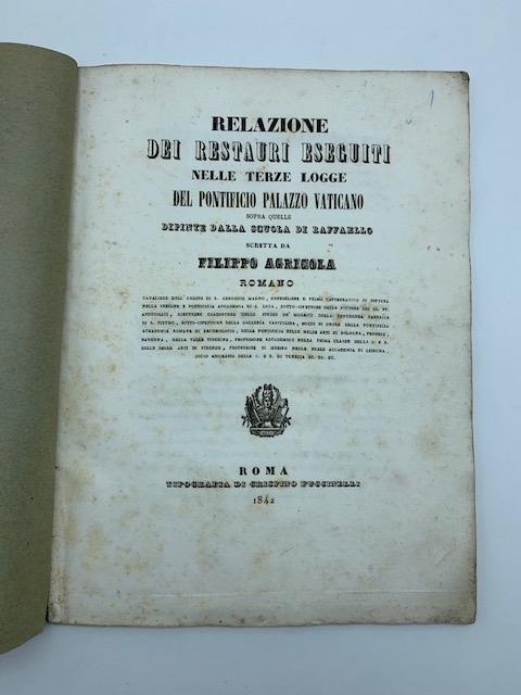 Relazione dei restauri eseguiti nelle terze logge del Pontificio Palazzo …